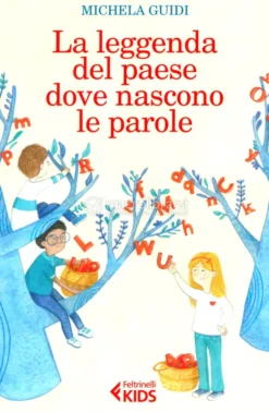 La Leggenda del Paese dove Nascono le Parole