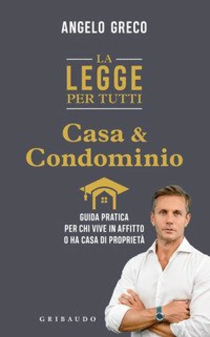 La Legge per Tutti. Casa e Condominio