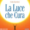 La luce che cura