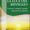 La Luce del Risveglio