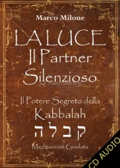 La Luce - Il Partner Silenzioso - Cd Audio