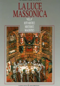 La Luce Massonica - Vol. 6