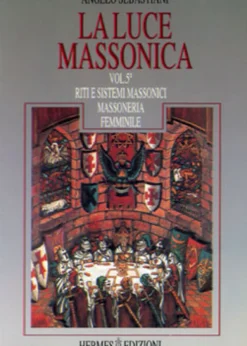 La Luce Massonica - Vol. 5