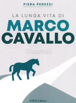 La Lunga Vita di Marco Cavallo