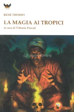 La Magia ai Tropici