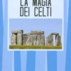 La Magia dei Celti
