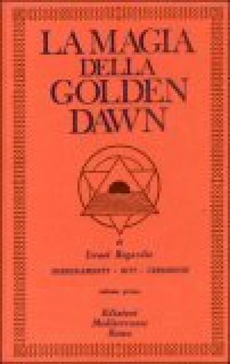 La Magia della Golden Dawn Vol. I