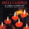 La Magia delle Candele - Il Libro Completo