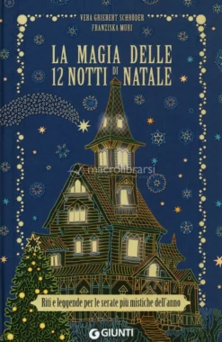 La Magia delle 12 Notti di Natale