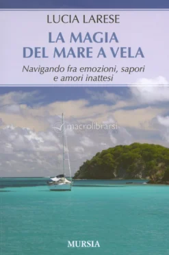 La Magia del Mare a Vela