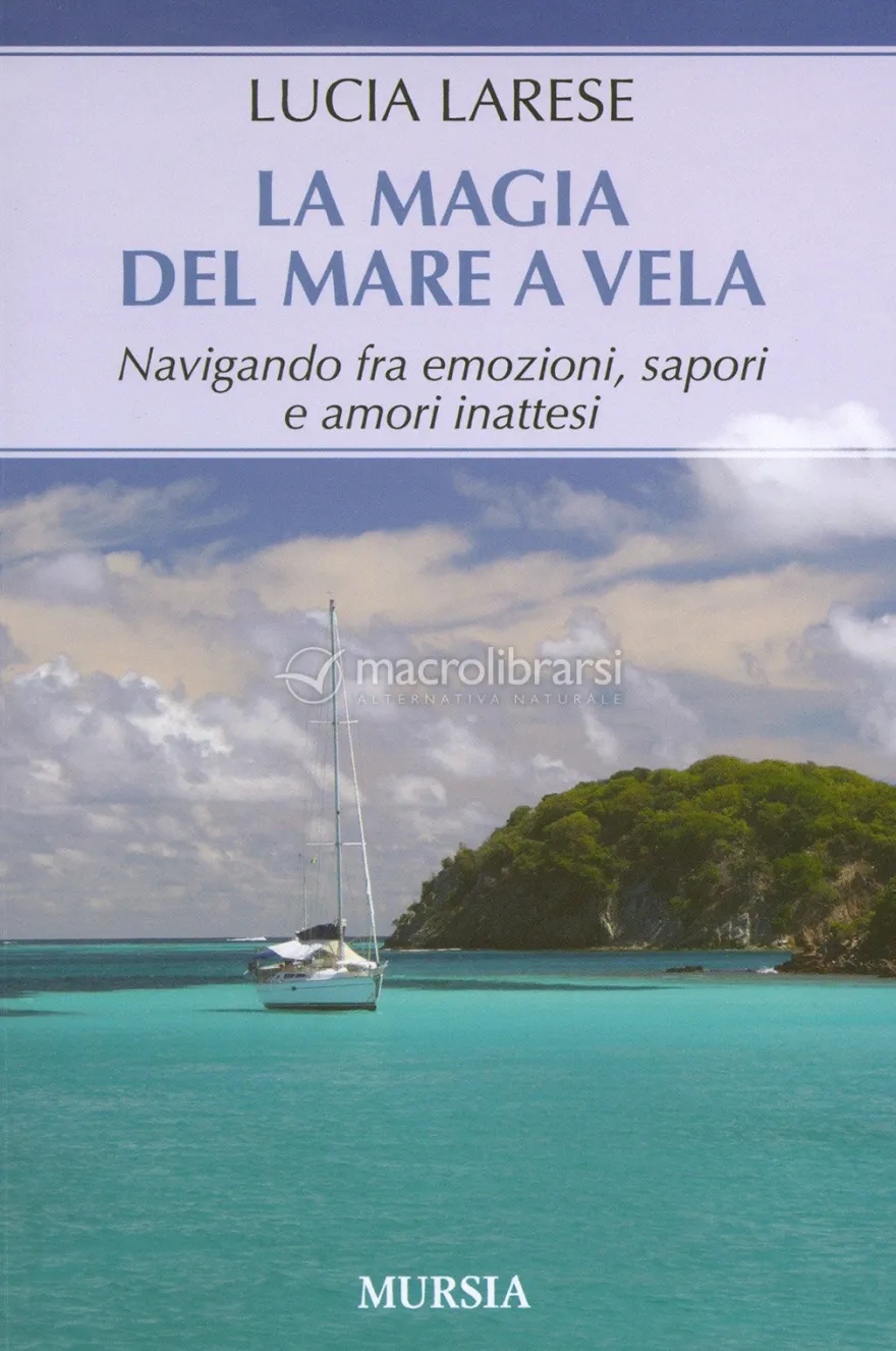 La Magia del Mare a Vela