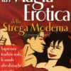 La Magia Erotica della Strega Moderna