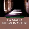 La Magia nei Monasteri