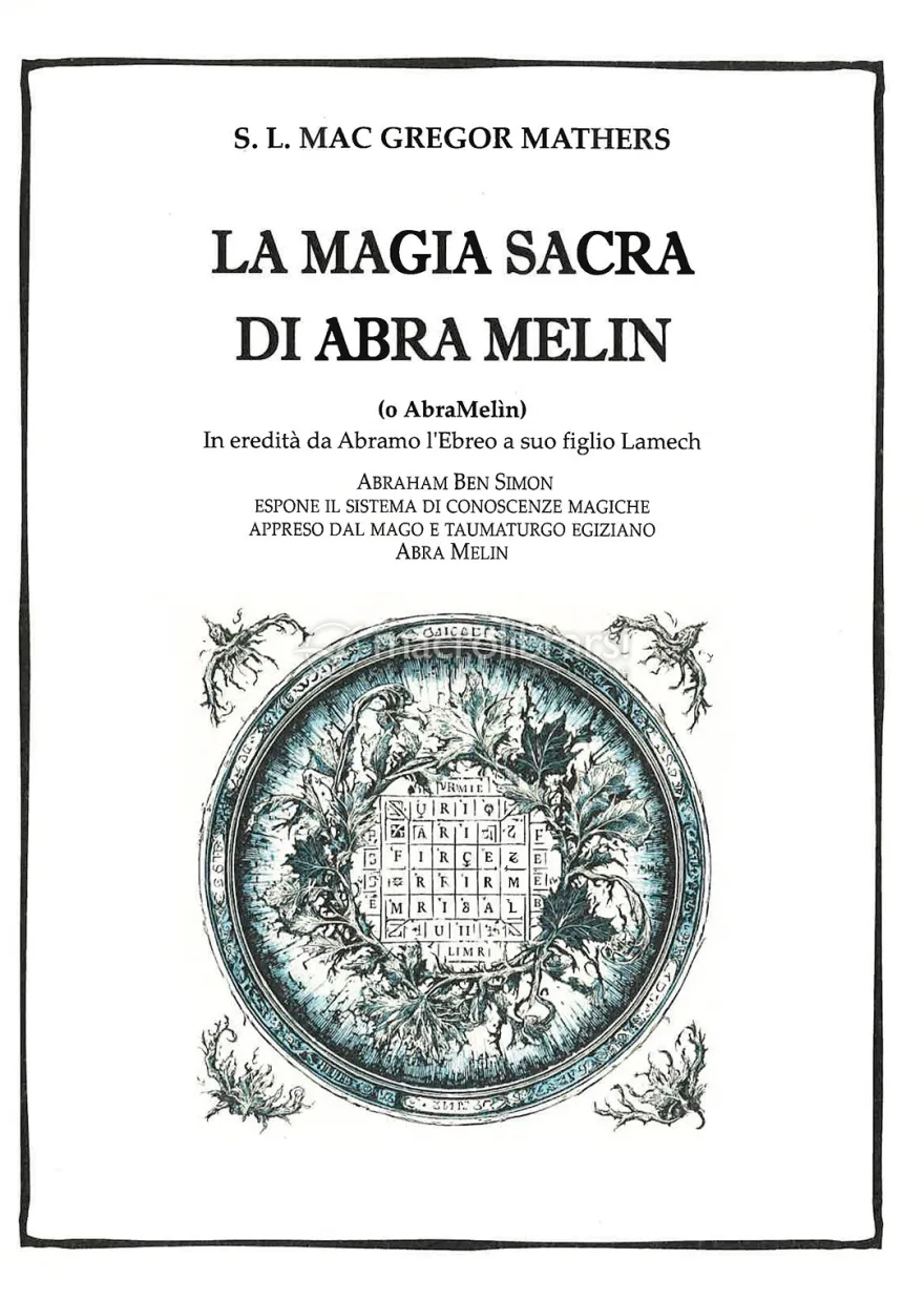 La Magia Sacra di Abra Melin (o AbraMelin)