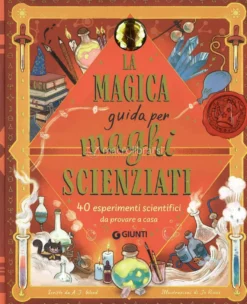 La Magica Guida per Maghi Scienziati