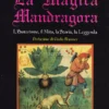 La Magica Mandragora
