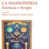 La Massoneria - Essenza e Scopo