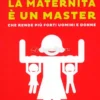 La Maternità è un Master