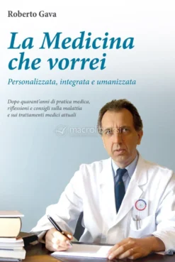 La Medicina che Vorrei: Personalizzata, Integrata e Umanizzata