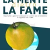 La Mente dietro la Fame