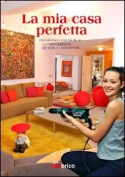 La Mia Casa Perfetta