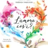 L'Amore Cos'è?
