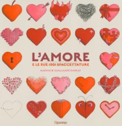 L'Amore e le Sue Mille Sfaccettature
