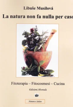 La Natura non fa Nulla per Caso