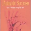 L'anima del Successo