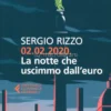 02.02.2020 - La Notte che Uscimmo dall'Euro