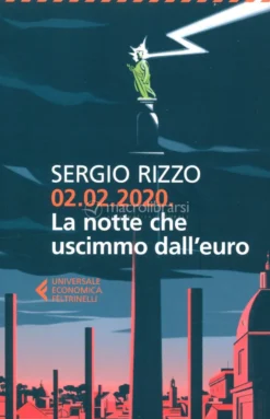 02.02.2020 - La Notte che Uscimmo dall'Euro