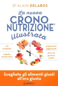 La Nuova Crononutrizione Illustrata