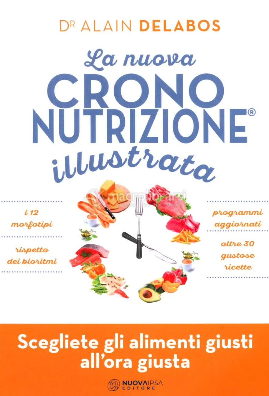 La Nuova Crononutrizione Illustrata