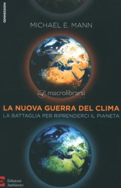 La Nuova Guerra del Clima