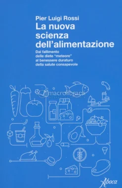 La Nuova Scienza dell'Alimentazione