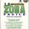 La nuova zona facile