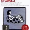 La Pelle e i Capelli
