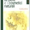 La Pelle e i Cosmetici Naturali