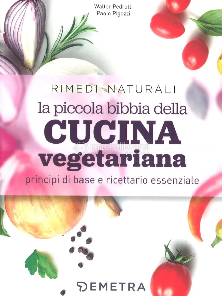 La Piccola Bibbia della Cucina Vegetariana