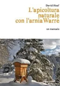 L'Apicoltura Naturale con l'Arnia Warrè
