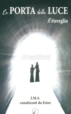 La Porta della Luce - Il Risveglio