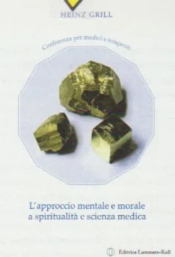 L'Approccio Mentale e Morale a Spiritualità e Scienza Medica