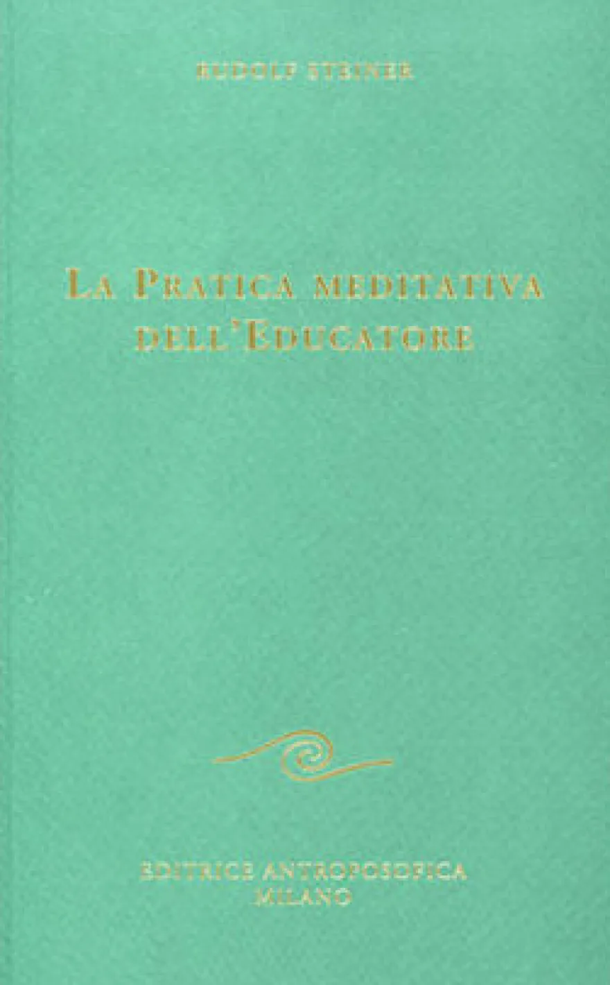 La Pratica Meditativa dell'Educatore