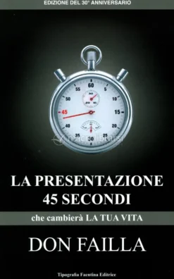 La Presentazione 45 Secondi - Libro + 2 CD Audio