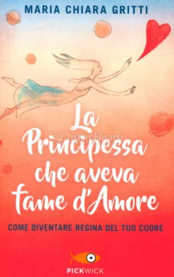 La Principessa che aveva Fame d'Amore