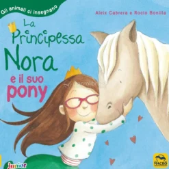 La Principessa Nora e il Suo Pony