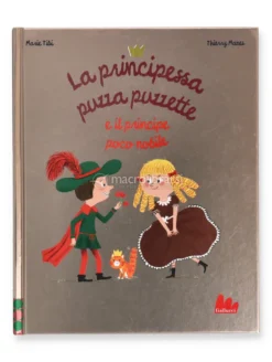 La Principessa Puzza Puzzette e il Principe Poco Nobile