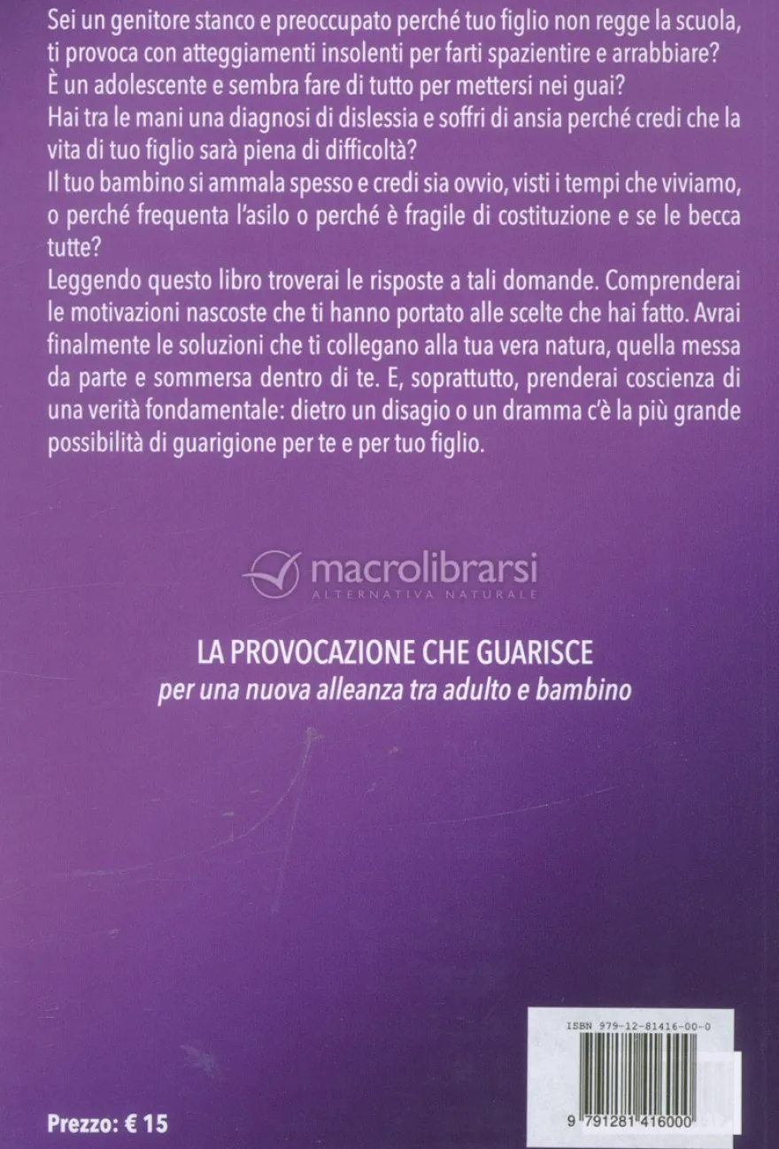 La Provocazione che Guarisce