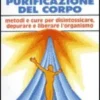 La Purificazione del Corpo