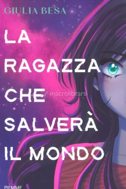 La Ragazza che Salverà il Mondo